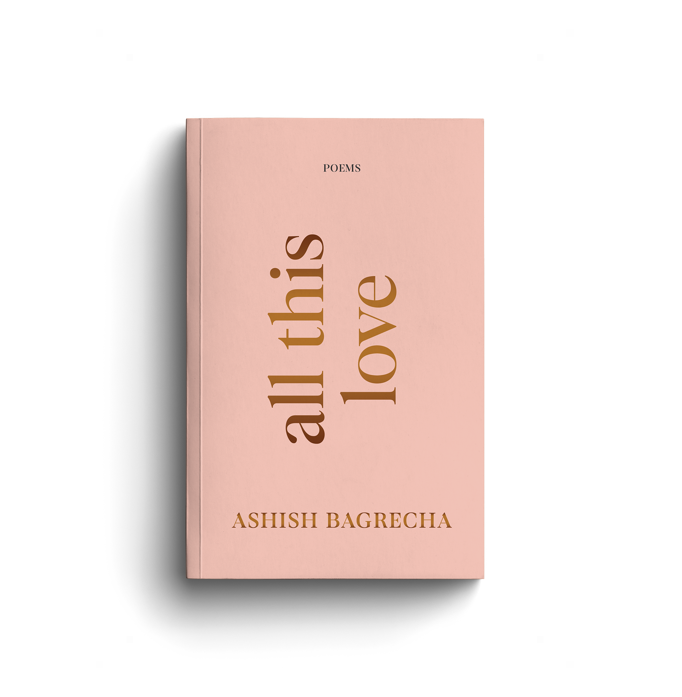 All This Love - Poetry Book - SIGNED EDITION