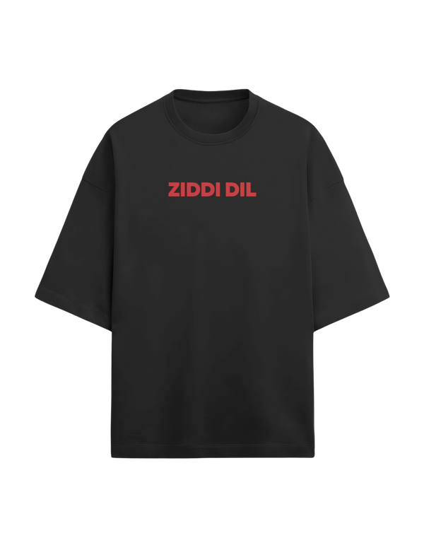Ziddi Dil - Official Oversized T-Shirt